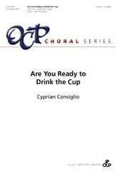 Are You Ready to Drink the Cup SAB choral sheet music cover